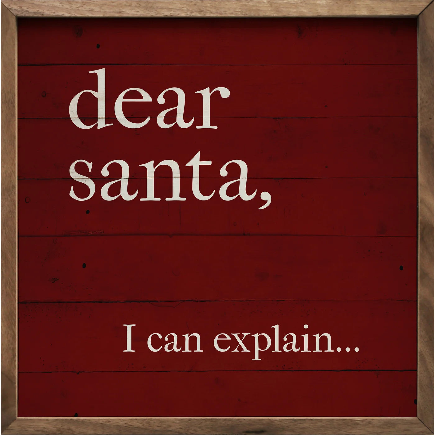 Dear Santa I Can Explain Wood Framed Print