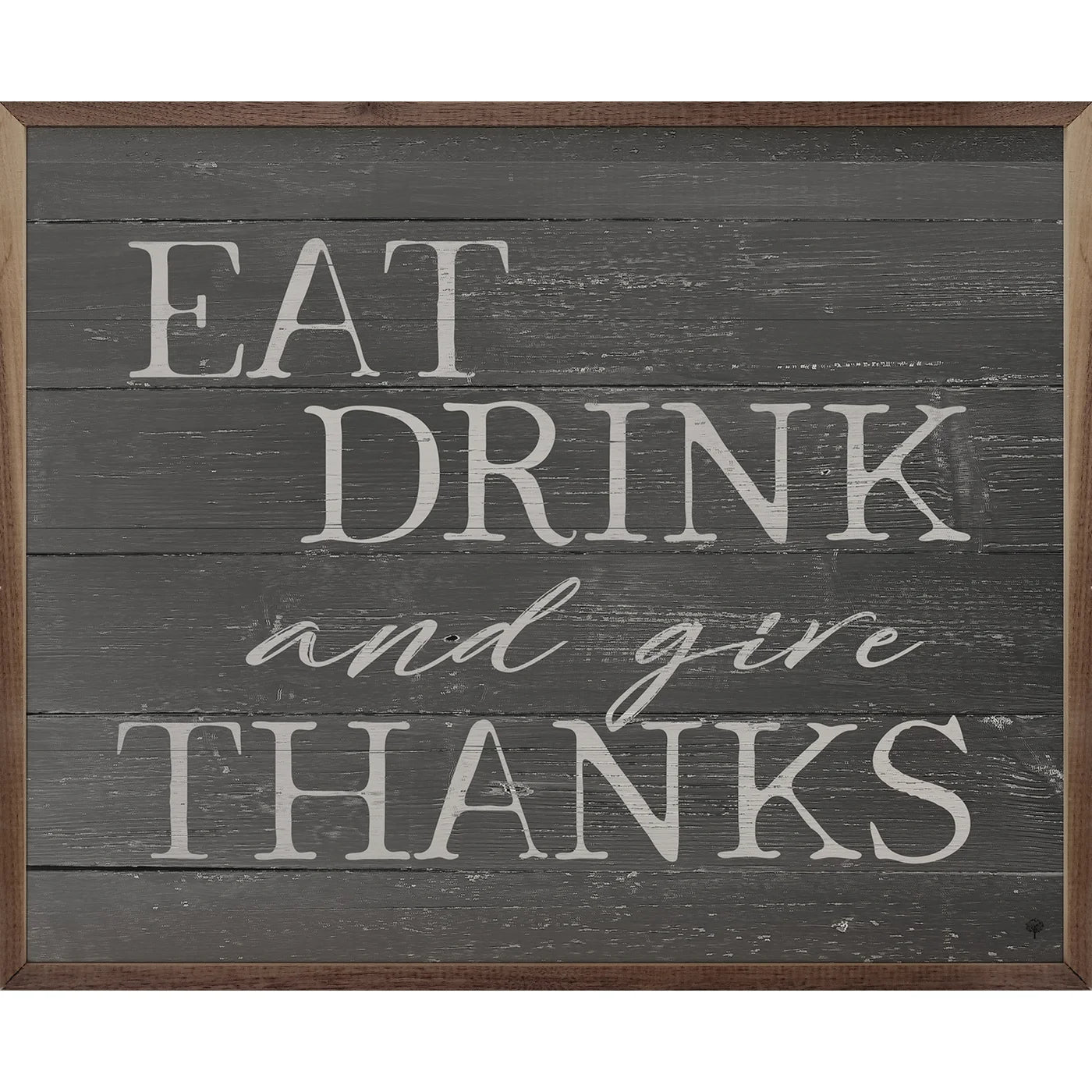 Eat Drink And Give Thanks Wood Framed Print