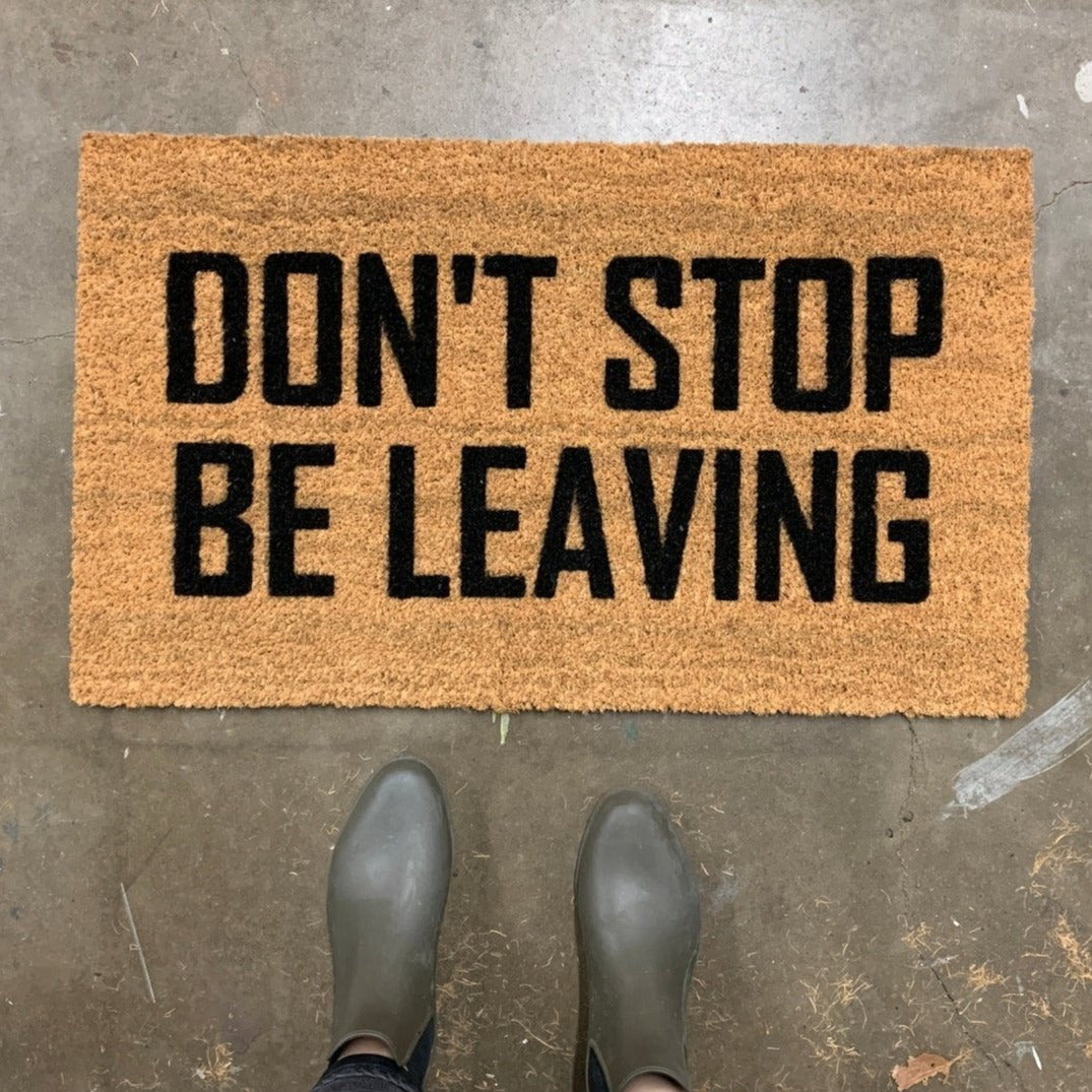 Don't Stop Be Leaving Funny Doormat