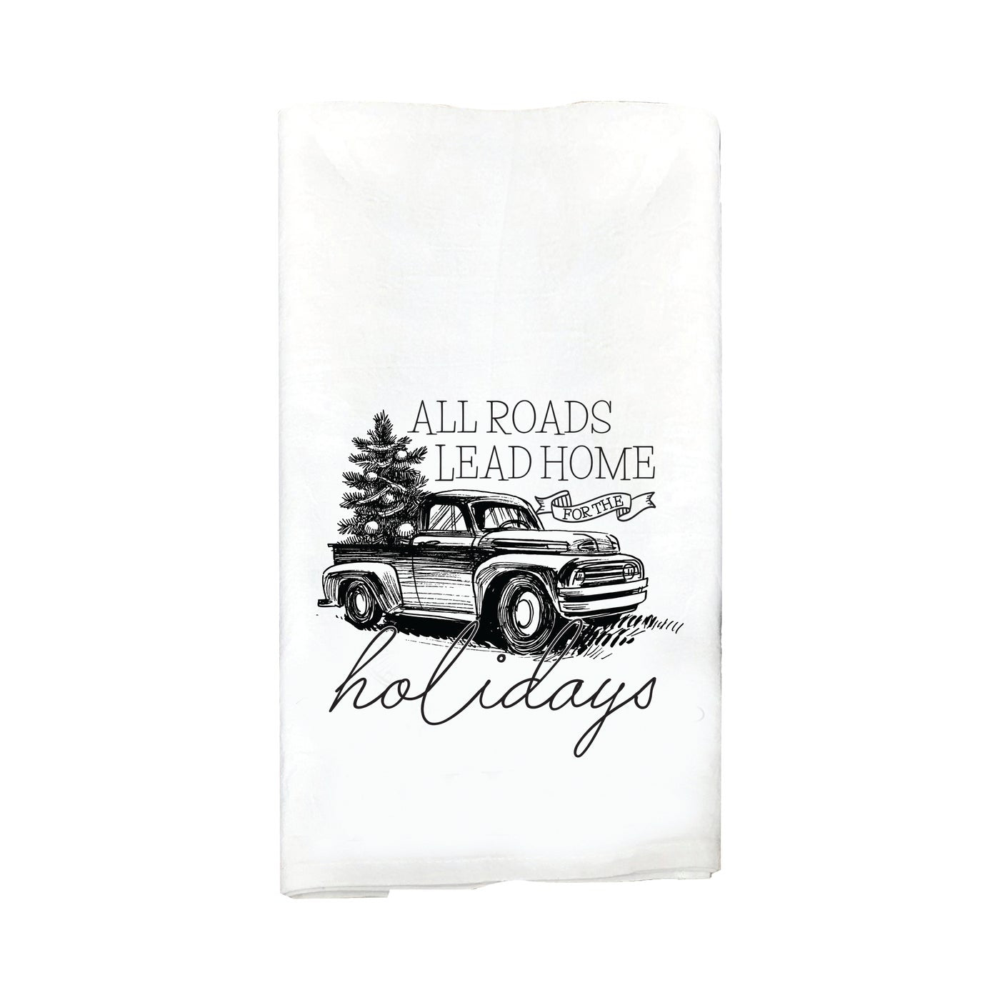 All Roads Lead Home Holidays Dishtowel - A Cottage in the City