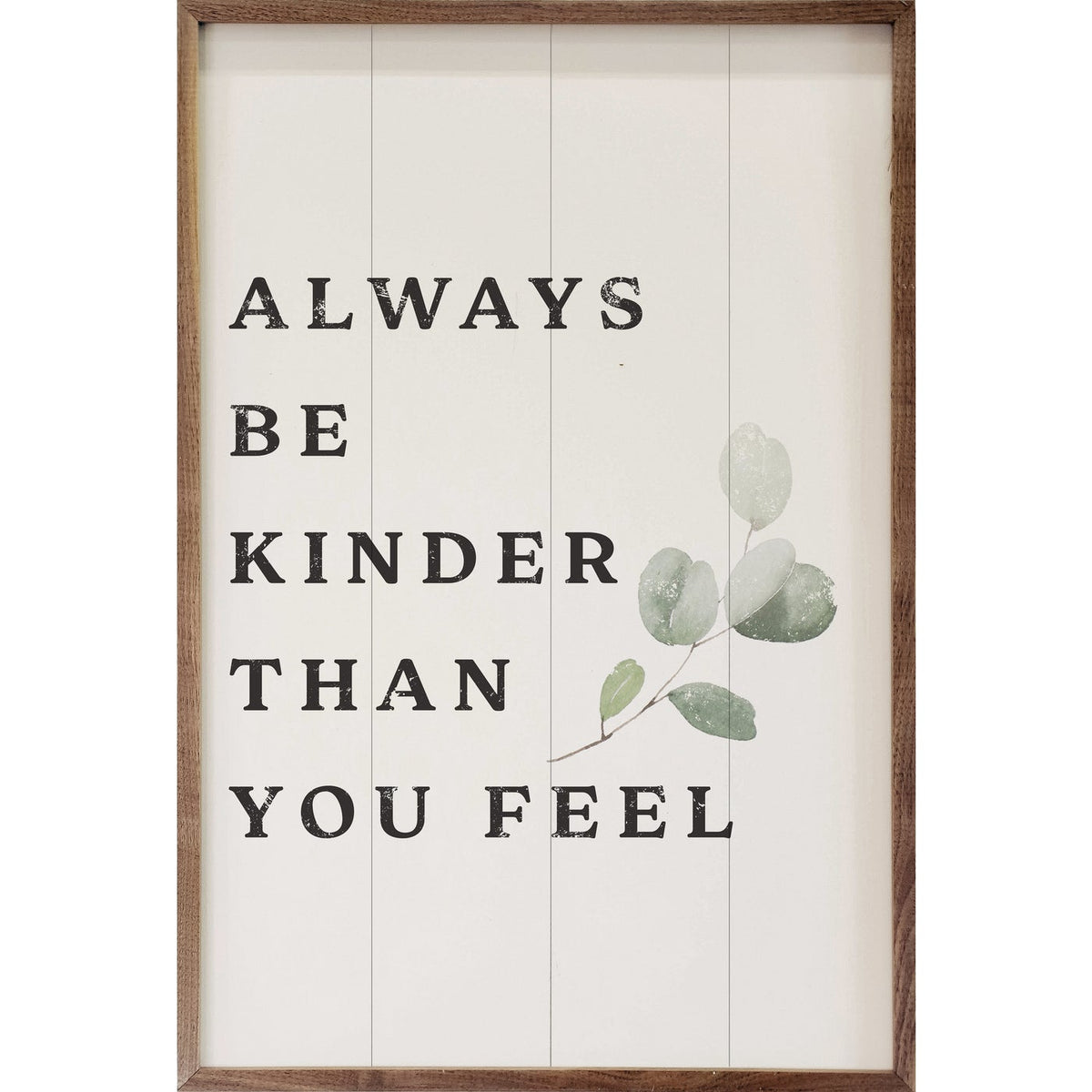 Always Be Kinder Wood Framed Print - A Cottage in the City