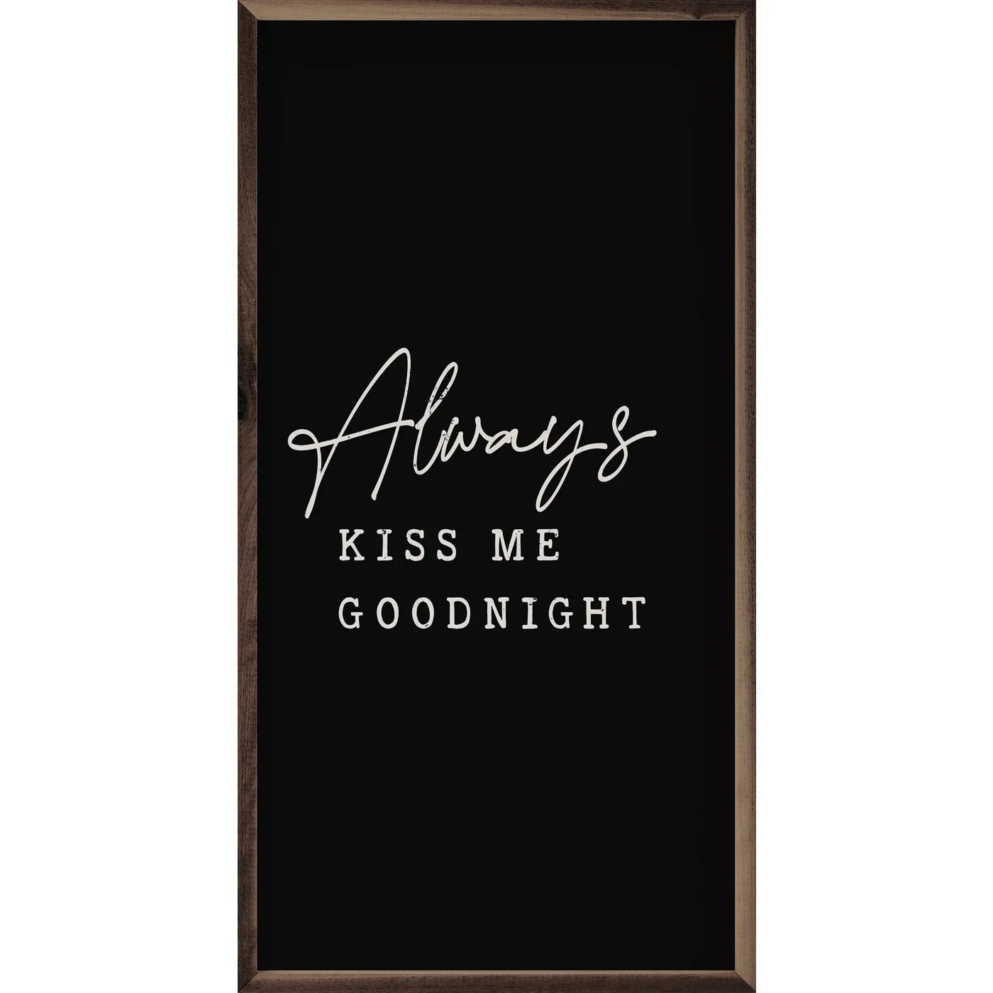 Always Kiss Me Goodnight Wood Framed Print - A Cottage in the City