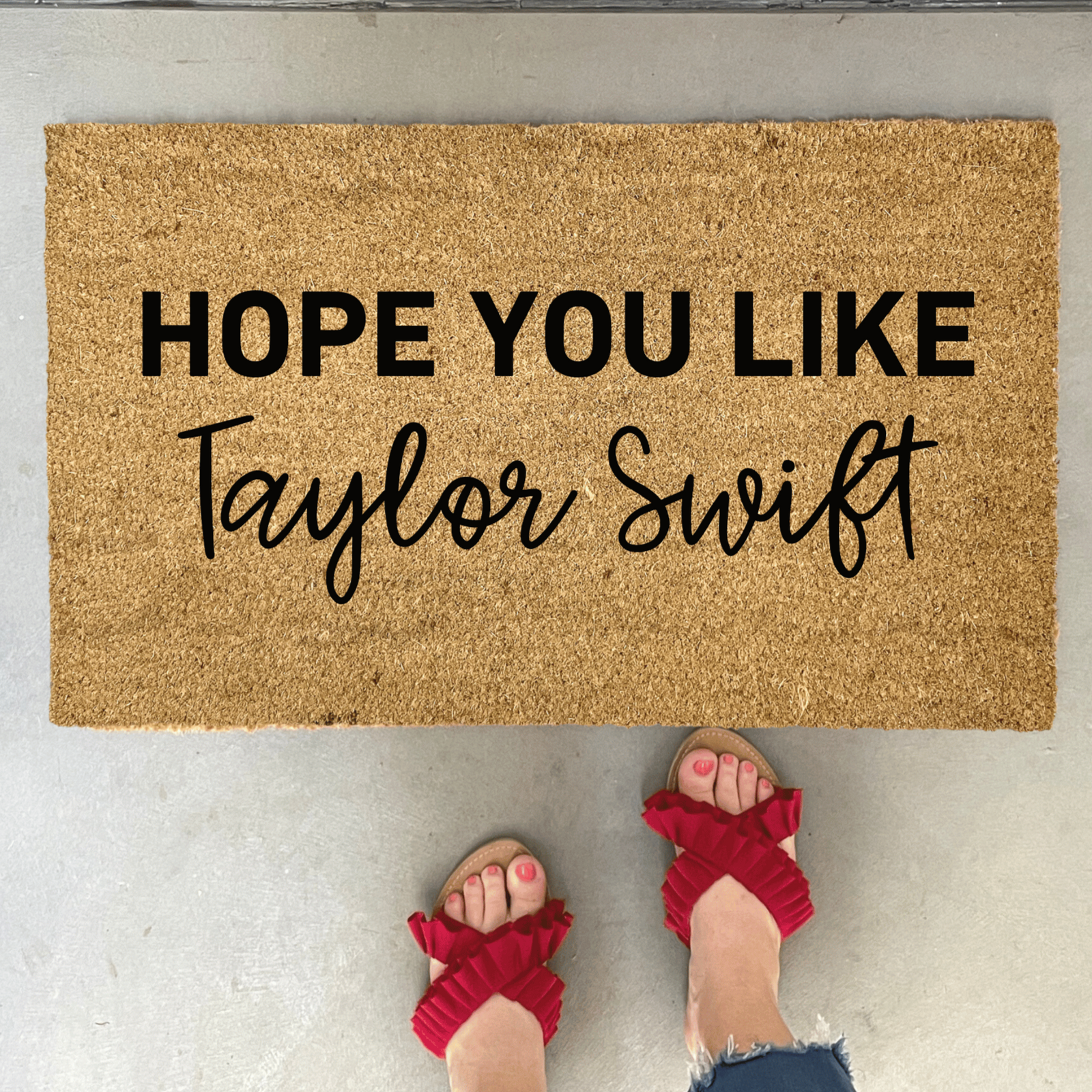 Hope You Like Taylor Swift Doormat