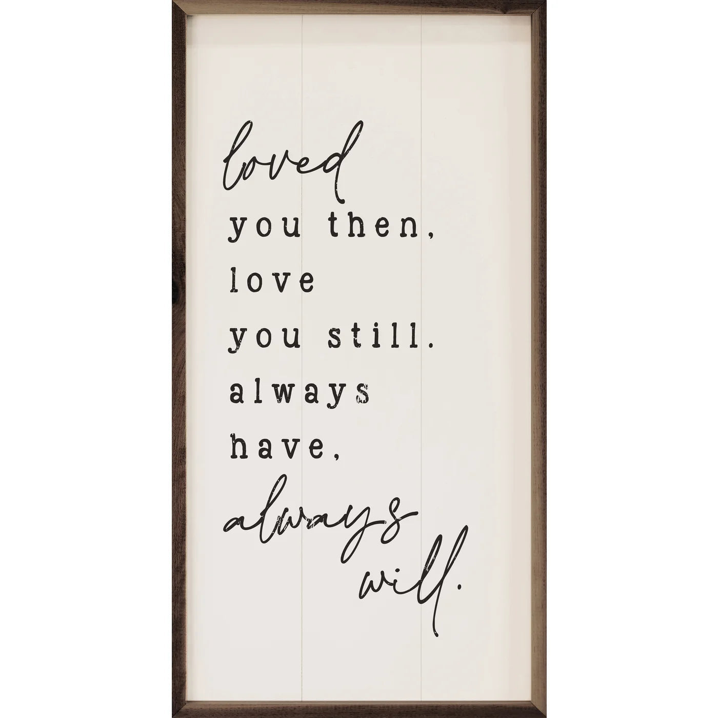 Loved You Then Wood Framed Print