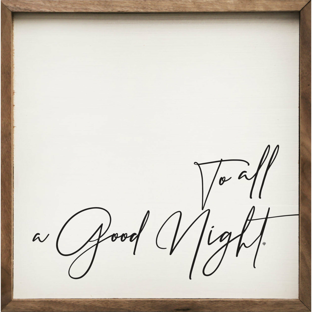 To All A Good Night Wood Framed Print